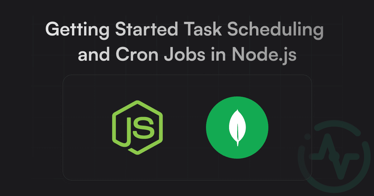 Cover Image for Getting Started Task Scheduling and Cron Jobs in Node.js