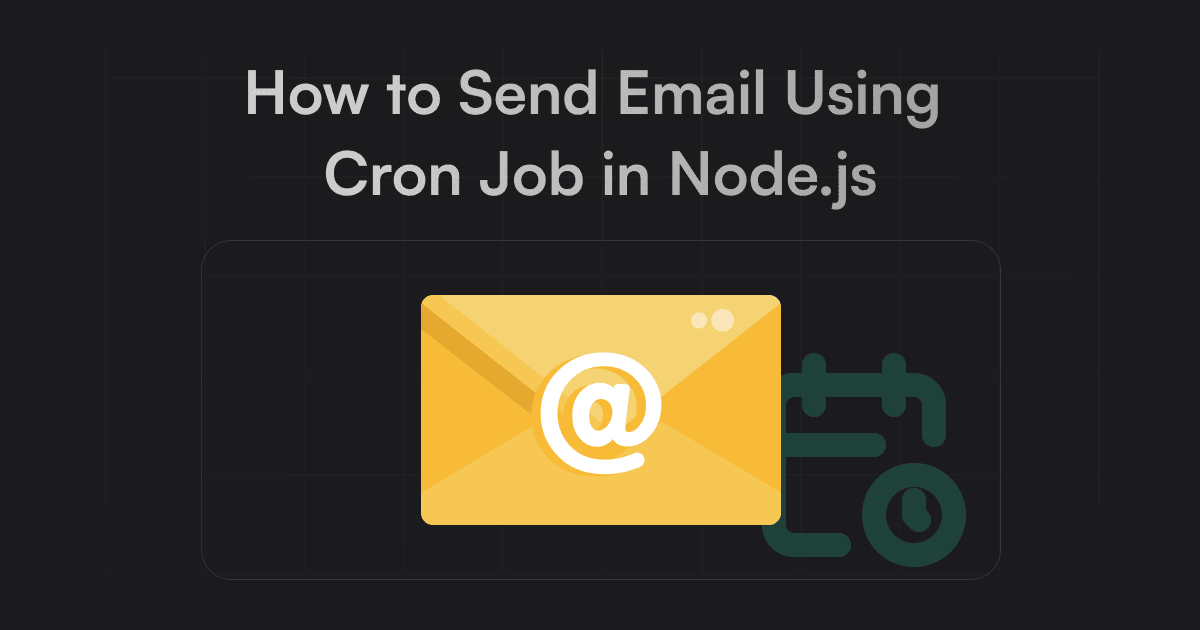 Cover Image for How to Send Email Using Cron Job in Node.js